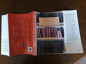 Artillery Of Words: The Writings Of Sir Winston Churchill