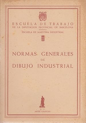 NORMAS GENERALES DE DIBUJO INDUSTRIAL