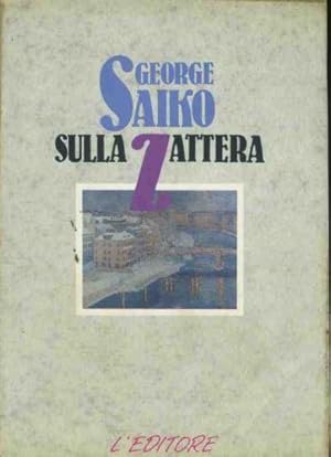 Seller image for SULLA ZATTERA for sale by LIBRERIA ALDROVANDI