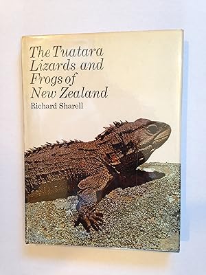 Seller image for THE TUATARA, LIZARDS AND FROGS OF NEW ZEALAND for sale by Paul Gritis Books