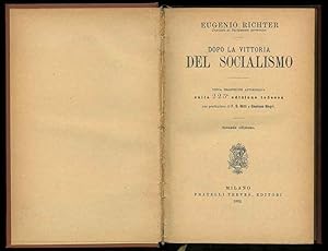 Dopo la vittoria del socialismo. Unica traduzione autorizzata sulla 225° edizione tedesca con pre...