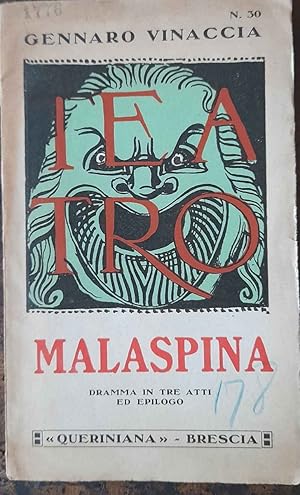 Malaspina. Dramma in tre atti ed epilogo