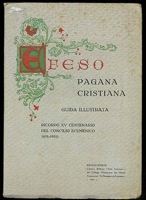 Efeso Pagana - Cristiana. Guida illustrata. Ricordo XV centenario del concilio ecumenico (431-1931).