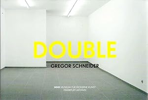 Bild des Verkufers fr DOUBLE. SUSANNE GAENSHEIMER, MARIO KRAMER (HG./EDS.). [anlsslich der Ausstellungsreihe "Gregor Schneider. Double. 40 Jahre Kabinett fr Aktuelle Kunst, Bremerhaven" im MMK Museum fr Moderne Kunst Frankfurt am Main, Mrz 2009-Februar 2011]. zum Verkauf von Antiquariat Querido - Frank Hermann