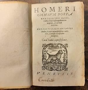Homeri omnium poetarum principis Ilias, Andrea Divo Iustinopolitano interprete ad verbum traslata...