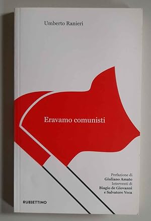 Bild des Verkufers fr Eravamo comunisti zum Verkauf von Studio Bibliografico Orfeo (ALAI - ILAB)