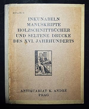 Inkunabeln, Manuskripte, Holzschnittbücher und seltene Drucke des XVI. Jahrhunderts.
