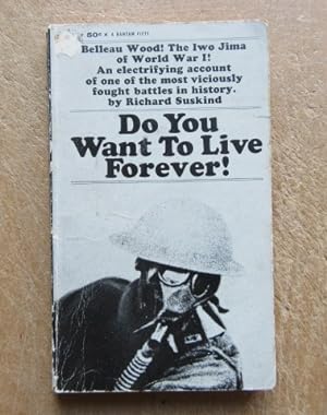 Seller image for Do You want to Live Forever! for sale by BRIMSTONES