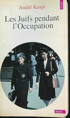 Seller image for Les juifs pendant l'occupation for sale by Librodifaccia