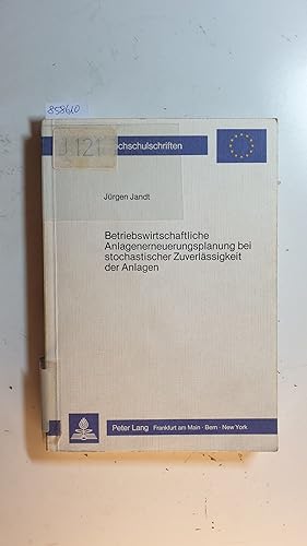 Seller image for Betriebswirtschaftliche Anlagenerneuerungsplanung bei stochastischer Zuverlssigkeit der Anlagen for sale by Gebrauchtbcherlogistik  H.J. Lauterbach