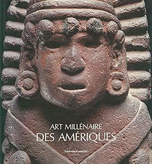 Art millénaire des Amériques. De la découverte à l'admiration, 1492 - 1992. Textes de Octavio Paz...