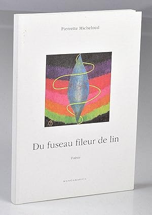 Du Fuseau Fileur de Lin, Poésie