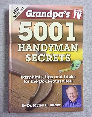 Image du vendeur pour Grandpa's 5001 Handyman Secrets: Easy Hints, Tips And Tricks For The Do-It-Yourselfer mis en vente par Book Nook