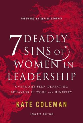 Immagine del venditore per 7 Deadly Sins of Women in Leadership: Overcome Self-Defeating Behavior in Work and Ministry venduto da ChristianBookbag / Beans Books, Inc.