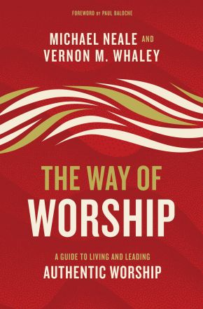 Imagen del vendedor de The Way of Worship: A Guide to Living and Leading Authentic Worship a la venta por ChristianBookbag / Beans Books, Inc.