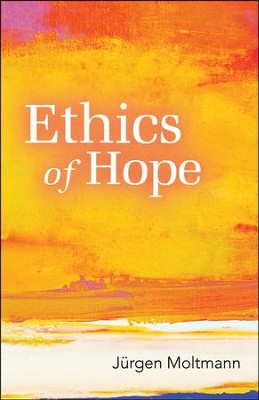 Bild des Verkufers fr Ethics of Hope zum Verkauf von ChristianBookbag / Beans Books, Inc.