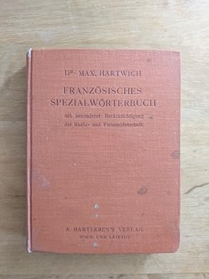 Imagen del vendedor de Franzsisches Spezialwrterbuch mit besonderer Bercksichtigung der Radio- und Fernmeldetechnik a la venta por Antiquariat Birgit Gerl