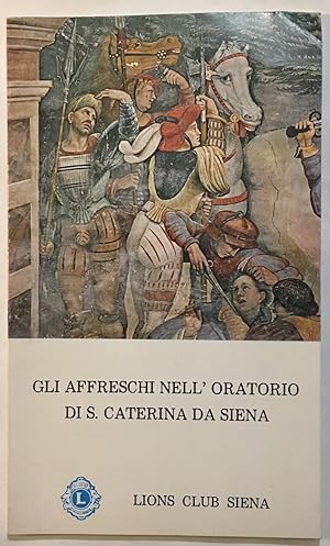 Gli affreschi nell' oratorio di caterina da Siena