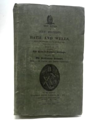 Imagen del vendedor de Lives of the Bishops of Bath and Wells a la venta por World of Rare Books