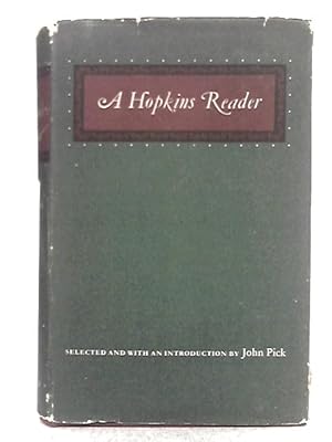 Seller image for A Hopkins Reader: Selected and with an Introduction by John Pick for sale by World of Rare Books