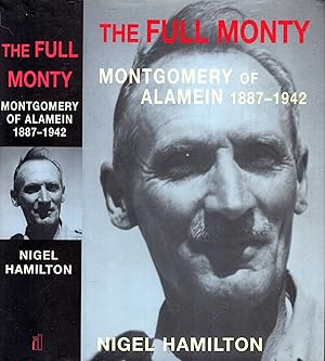 Immagine del venditore per The Full Monty: Volume I: Montgomery of Alamein, 1887-1942 venduto da Pendleburys - the bookshop in the hills