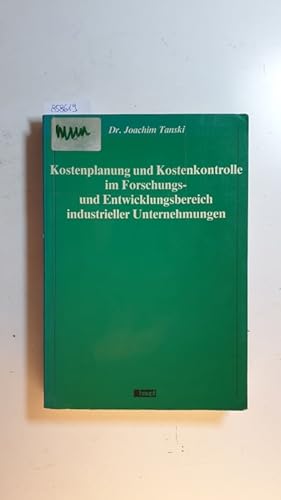 Bild des Verkufers fr Kostenplanung und Kostenkontrolle im Forschungs- und Entwicklungsbereich industrieller Unternehmungen zum Verkauf von Gebrauchtbcherlogistik  H.J. Lauterbach