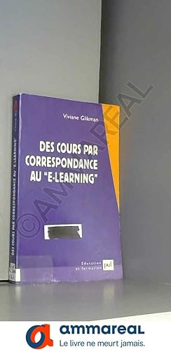 Seller image for Des cours par correspondance au "e-learning" for sale by Ammareal