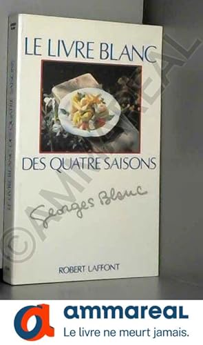 Seller image for Le Livre Blanc des quatre saisons for sale by Ammareal