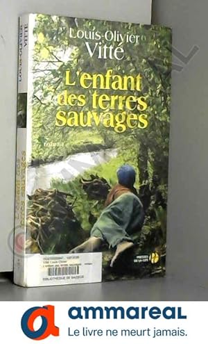 Seller image for L'Enfant des terres sauvages for sale by Ammareal