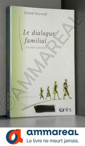 Bild des Verkufers fr Le dialogue familial: Un idal prcaire zum Verkauf von Ammareal