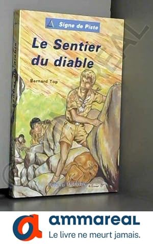 Image du vendeur pour Le sentier du diable mis en vente par Ammareal