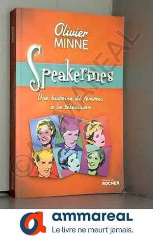 Seller image for Speakerines: Une histoire de femmes  la tlvision for sale by Ammareal