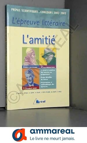 Bild des Verkufers fr L'preuve littraire concours prpas scientifiques 2002-2003. L'amiti : Aristote, Ethique  Nicomaque. Gide, Les faux-monnayeurs. Beckett, zum Verkauf von Ammareal