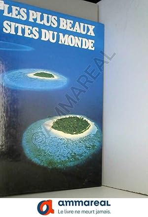 Seller image for Les plus beaux sites du monde for sale by Ammareal