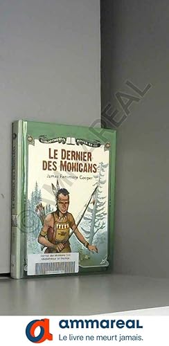 Seller image for Le Dernier des Mohicans for sale by Ammareal