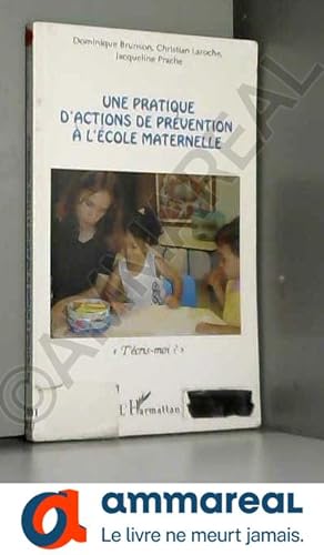 Bild des Verkufers fr Une pratique d'actions de prvention  l'cole maternelle: T'cris-moi ? zum Verkauf von Ammareal