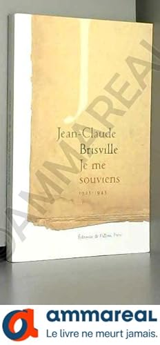 Seller image for Je me souviens (1925-1945) for sale by Ammareal