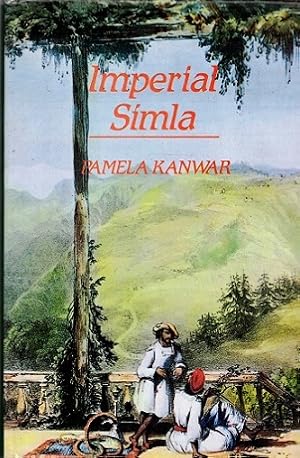 Seller image for Imperial Simla. The political culture of the Raj for sale by Antiquariaat van Starkenburg