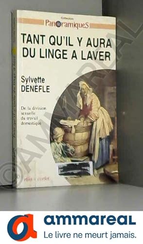 Seller image for Tant qu'il y aura du linge  laver for sale by Ammareal