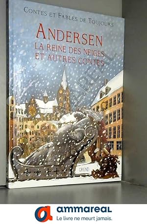 Image du vendeur pour Andersen : La Reine des Neiges et autres contes mis en vente par Ammareal