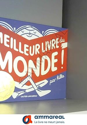 Bild des Verkufers fr Le meilleur livre du monde ! zum Verkauf von Ammareal