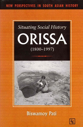 Situating social history. Orissa (1800-1997)