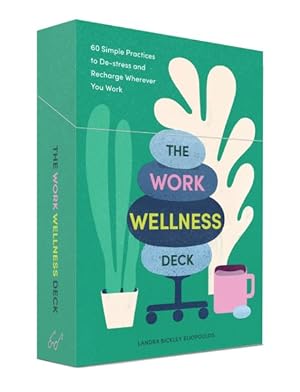 Immagine del venditore per Work Wellness Deck : 60 Simple Practices to De-stress and Recharge Wherever You Work venduto da GreatBookPrices