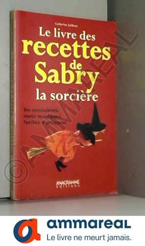 Bild des Verkufers fr Le livre des recettes de Sabry la sorcire zum Verkauf von Ammareal