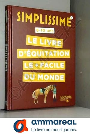 Bild des Verkufers fr Simplissime - Le livre d'quitation le + facile du monde zum Verkauf von Ammareal