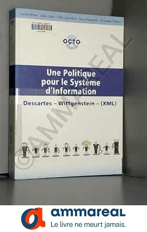 Image du vendeur pour Une politique pour le systme d'information : Descartes, Wittgenstein, (XML) mis en vente par Ammareal