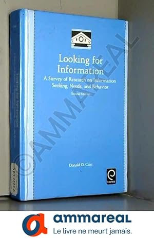 Seller image for Looking for Information: A Survey of Research on Information Seeking, Needs, and Behavior for sale by Ammareal