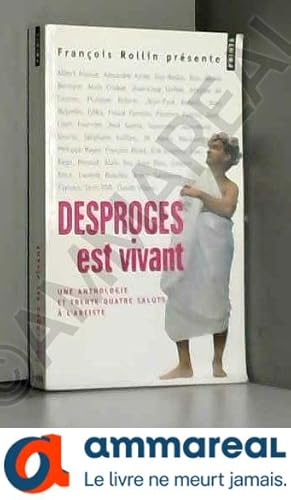 Bild des Verkufers fr Desproges est vivant. Une anthologie et 34 saluts  l'artiste zum Verkauf von Ammareal