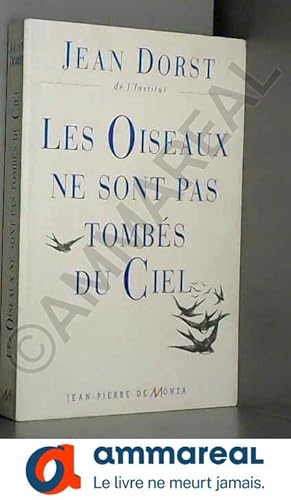 Seller image for Les oiseaux ne sont pas tombs du ciel for sale by Ammareal