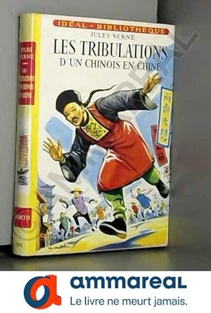 Image du vendeur pour Les Tribulations d'un Chinois en Chine (Bibliothque verte) mis en vente par Ammareal